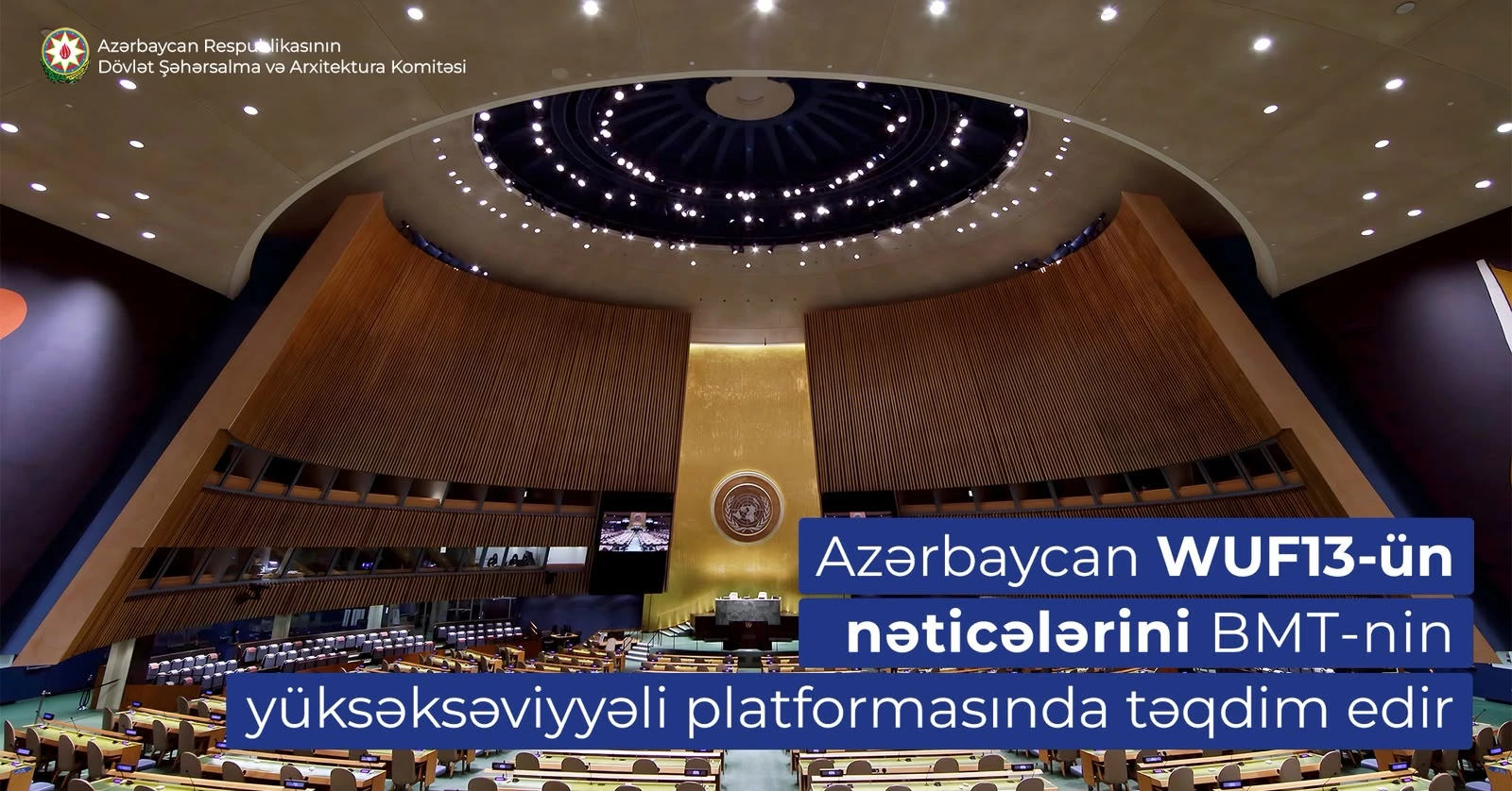 Azerbaijan to present the outcomes of WUF13 at the UN High-Level Platform